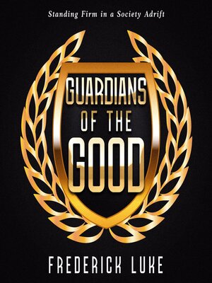 cover image of Guardians of the Good